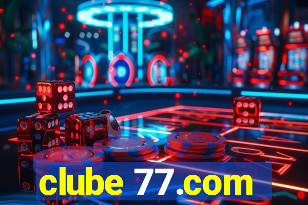 clube 77.com